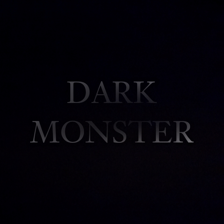 Dark Monster