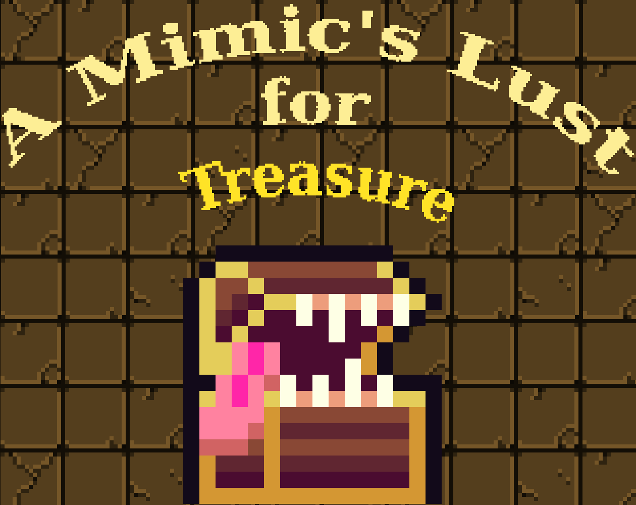 A Mimic's Lust for Treasure