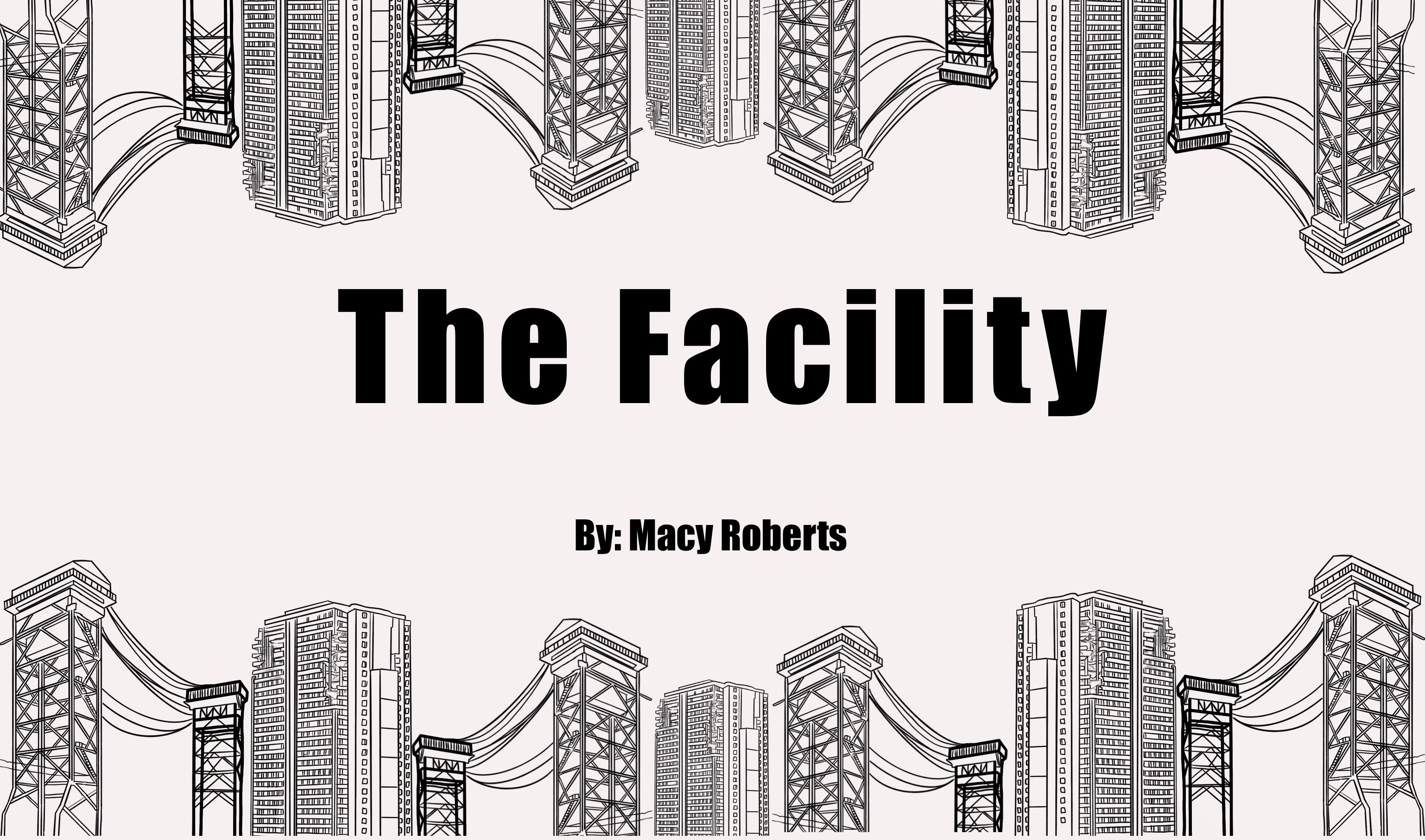 The Facility