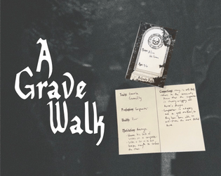 A Grave Walk   - a solo RPG and NPC generation activity 