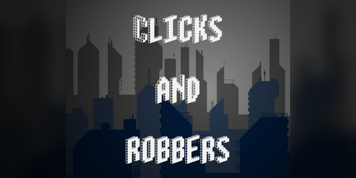 Cover image for Clicks and Robbers
