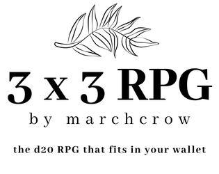 3x3 RPG   - the d20 RPG rule set that fits in your wallet 