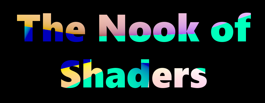 The Nook of Shaders