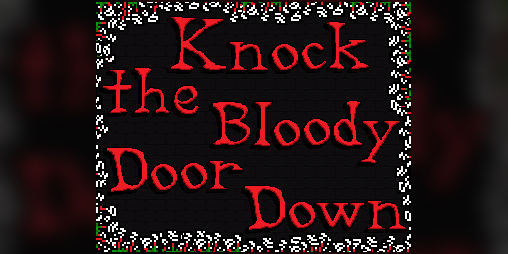 Cover image for Knock the Bloody Door Down