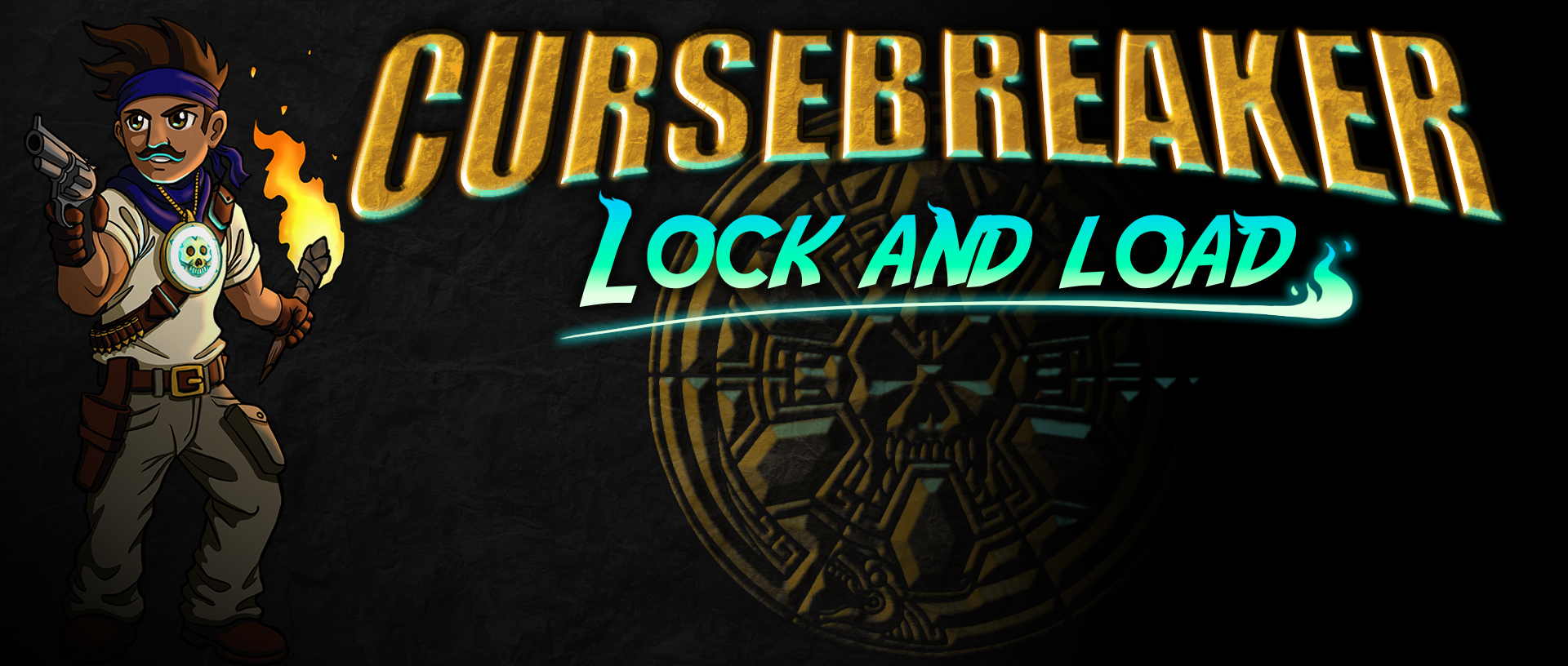 Cursebreaker: Lock and Load