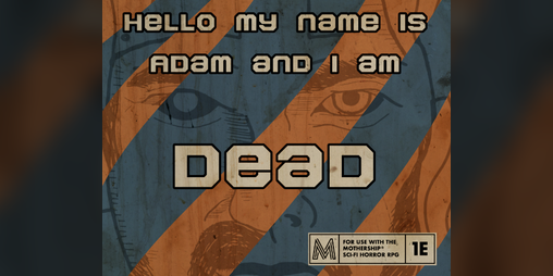 Cover image for Hello My Name is Adam and I am Dead