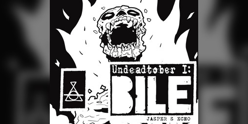 Cover image for Undeadtober 1: Bile