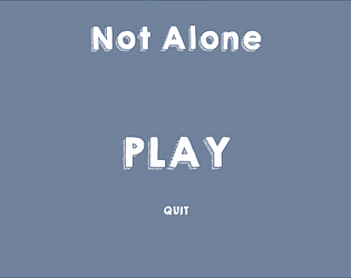 Not Alone