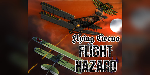 Cover image for Flying Circus - Flight Hazards