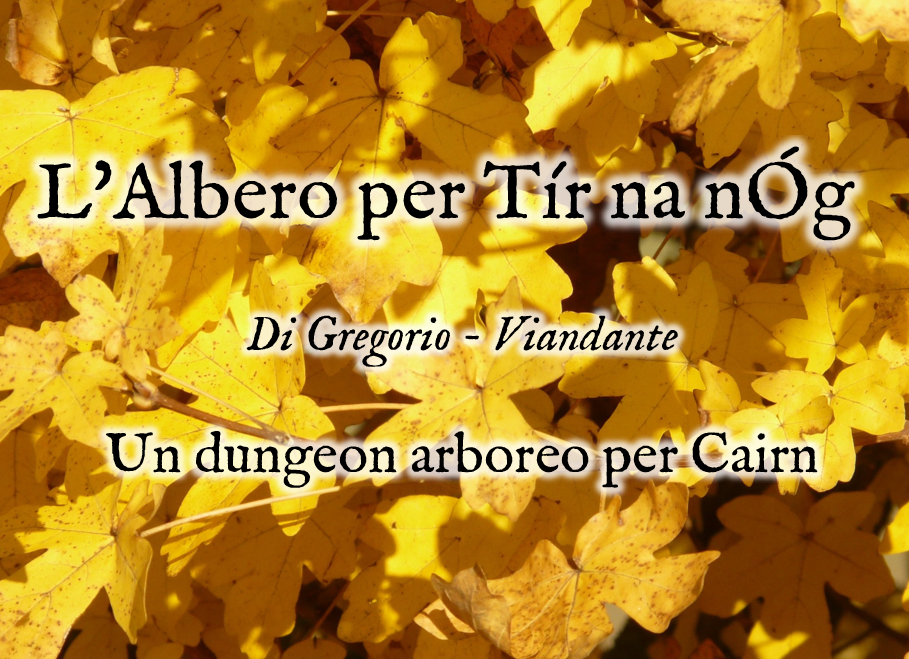 Cover image for L'Albero per Tír na nÓg: un dungeon arboreo per Cairn