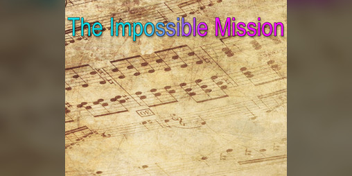 Cover image for The Impossible Mission