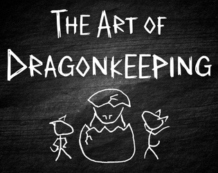 The Art of Dragonkeeping   - A game of kobold cave art 