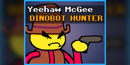 Cover image for Yeehaw McGee: Dinobot Hunter