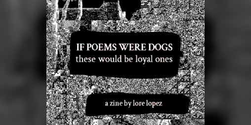 Cover image for IF POEMS WERE DOGS these would be loyal ones