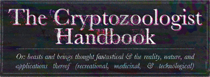 The Cryptozoologist Handbook