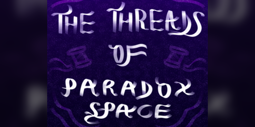Cover image for THE THREADS OF PARADOX SPACE