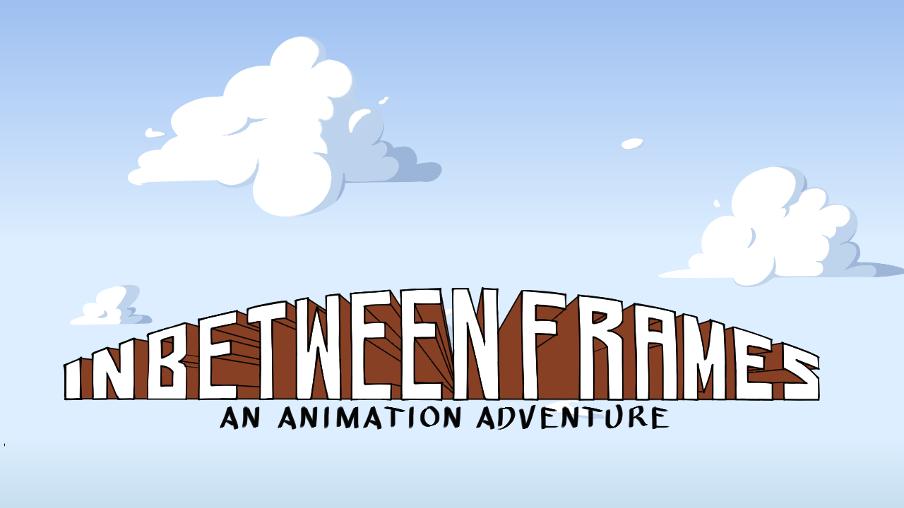 In-Between Frames: An Animation Adventure