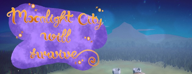 Moonlight City Will Survive