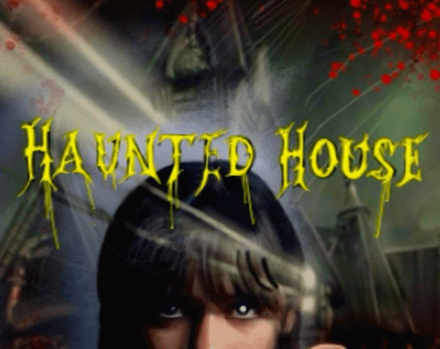 "Haunted House" spooky adventures