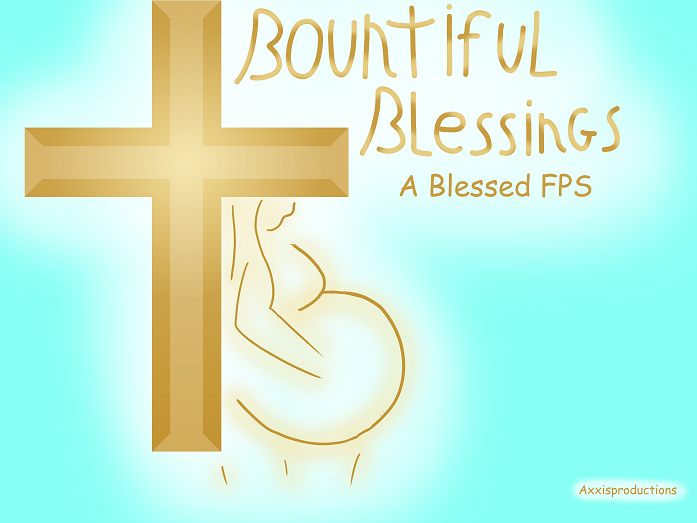 Bountiful Blessings (prototype)