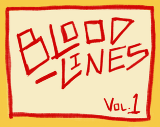 BBBL: BLOODLINES vol 1   - A collection of additional Bloodlines for Bloodbeam Badlands 