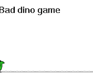 Bad dino game