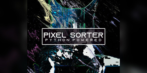 Cover image for Pixel SortSmear™ [Python Powered]