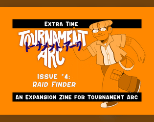 Tournament Arc: Raid Finder (Extra Time #4)  