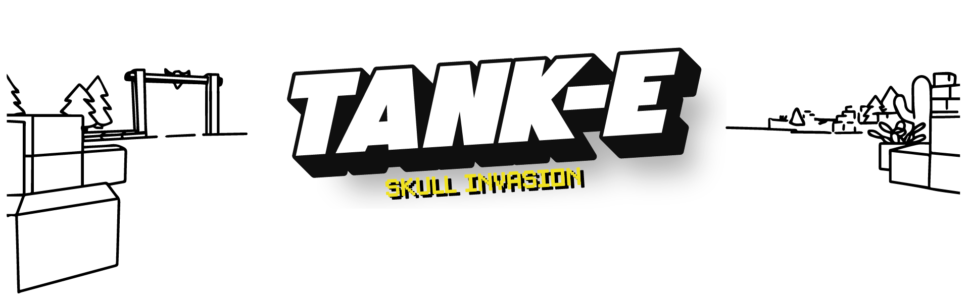 TANK-E Skull invasion