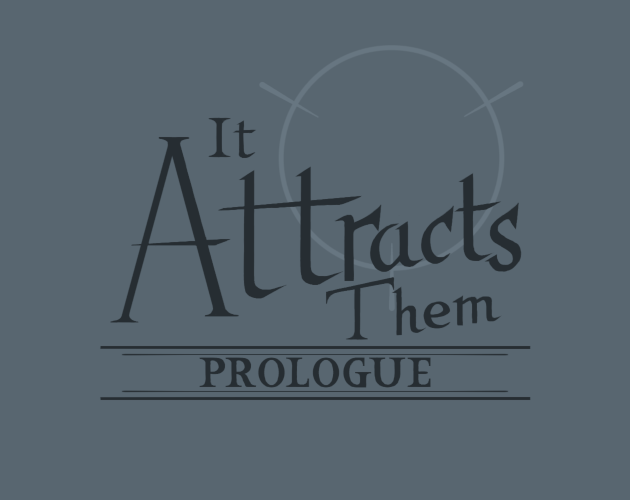 Cover image for It Attracts Them: Prologue