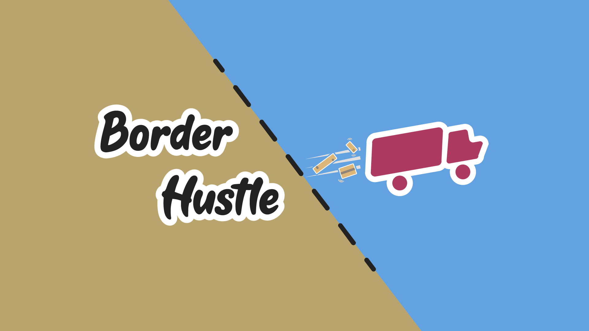 Border Hustle
