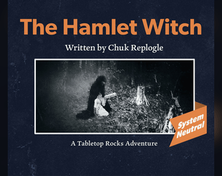 The Hamlet Witch   - Embark on a thrilling adventure in a countryside hamlet where a party is hired to rescue a missing girl. 