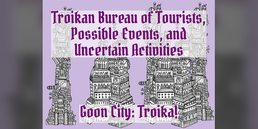 Cover image for Troikan Bureau of Tourists, Possible Events, and Uncertain Activities
