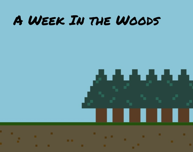 A Week in the Woods