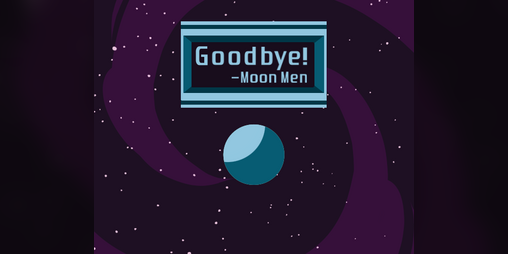 Cover image for Goodbye! -Moon Men