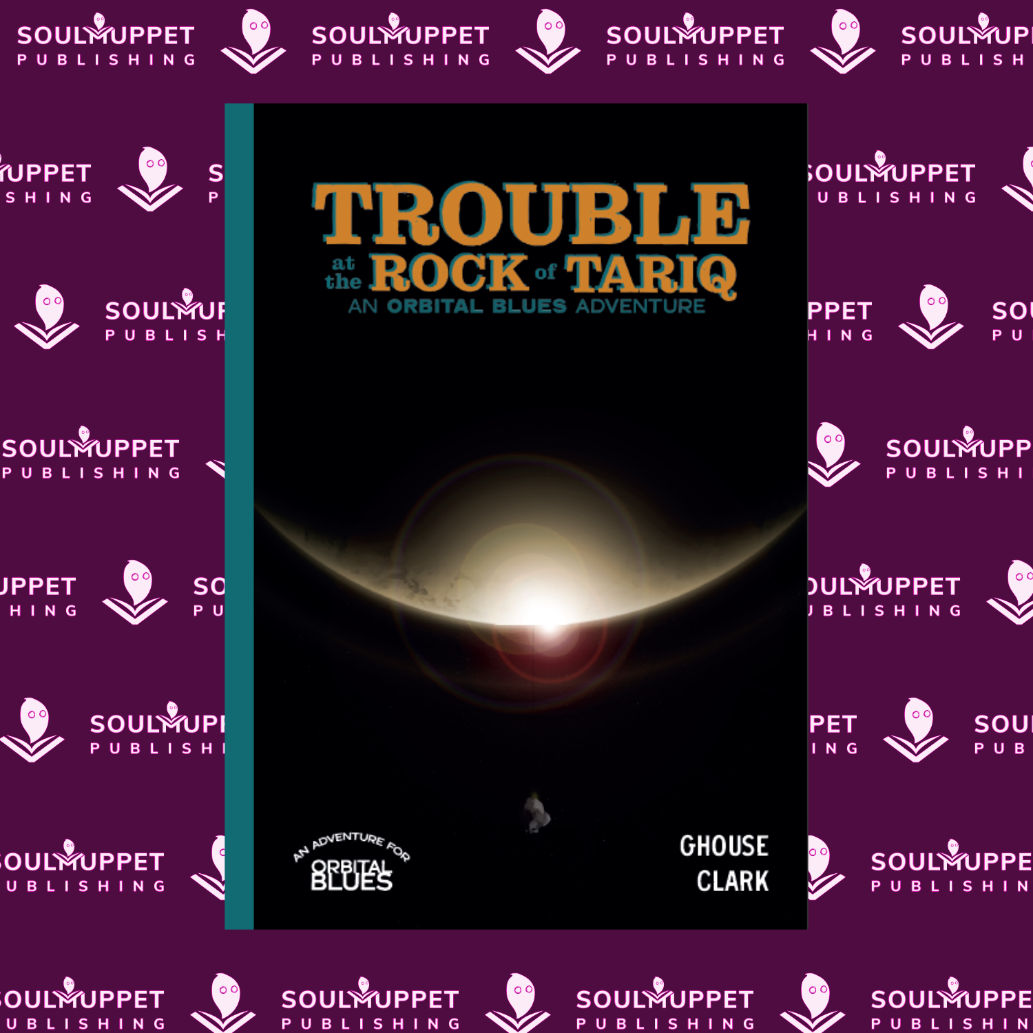 Cover image for Orbital Blues: Trouble at the Rock of Tariq