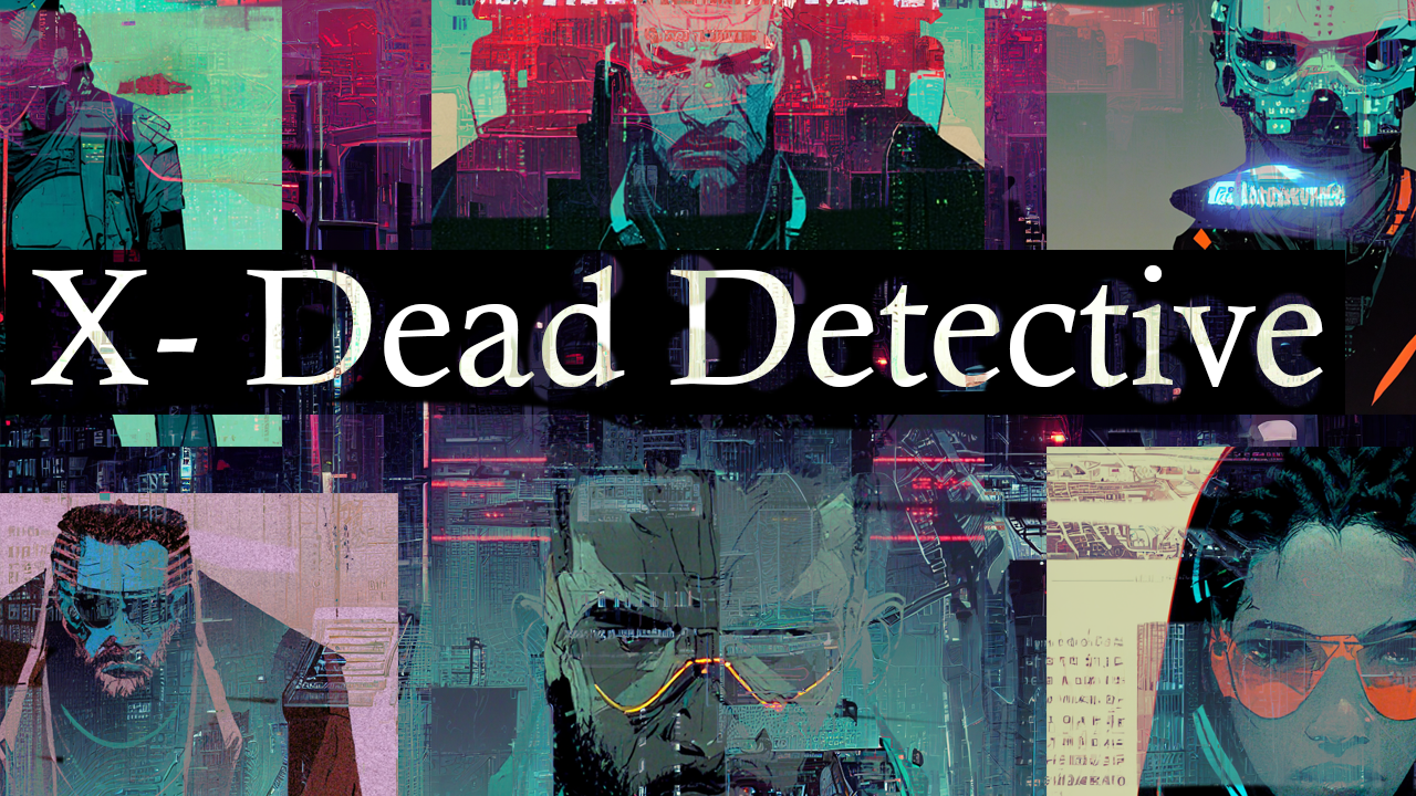 X-Dead Detective