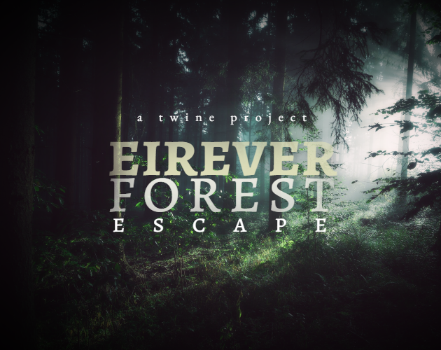 Eirever Forest: Escape