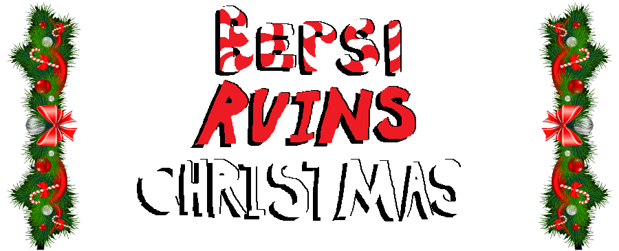 Bepsi Ruins Christmas