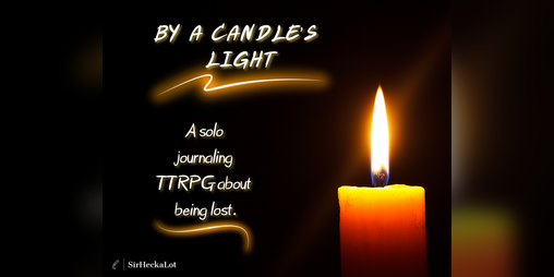 Cover image for By a Candle's Light: A Solo Journaling TTRPG About Being Lost