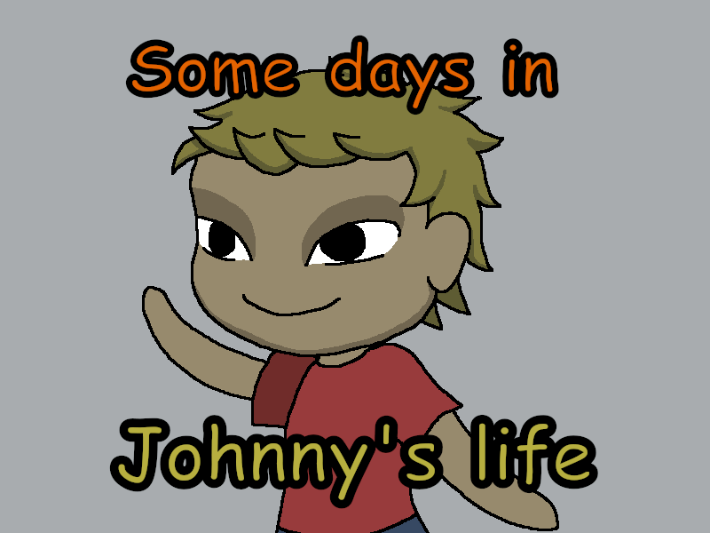 Some days in Johnny's life