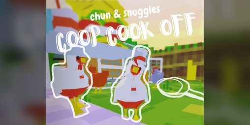 Cover image for chun & snuggles: coop cook off!