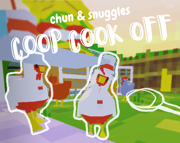 Cover image for chun & snuggles: coop cook off!