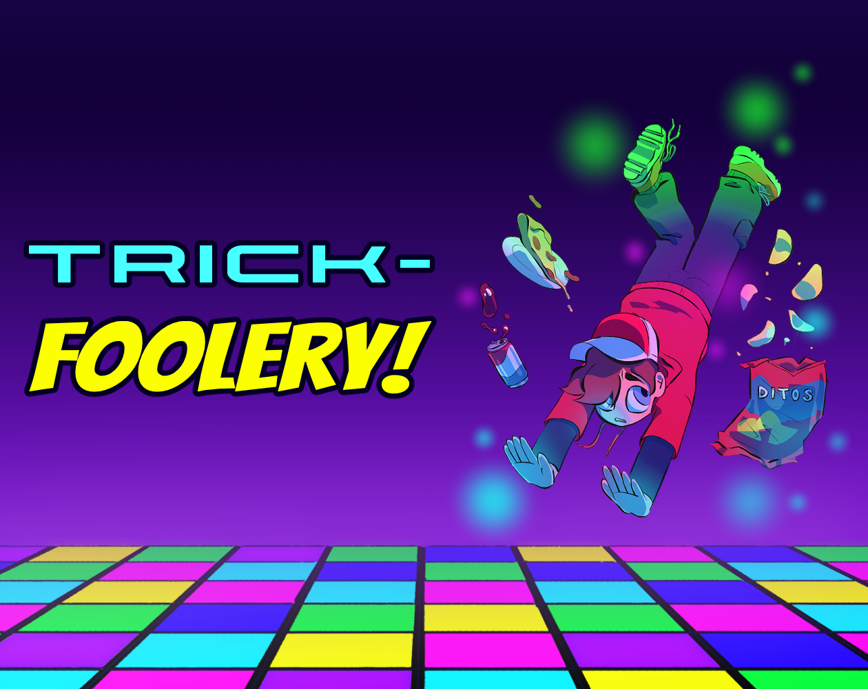 TRICKFOOLERY!