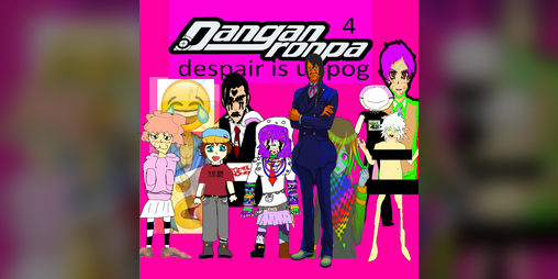 Cover image for Danganronpa 4: Despair is Unpog