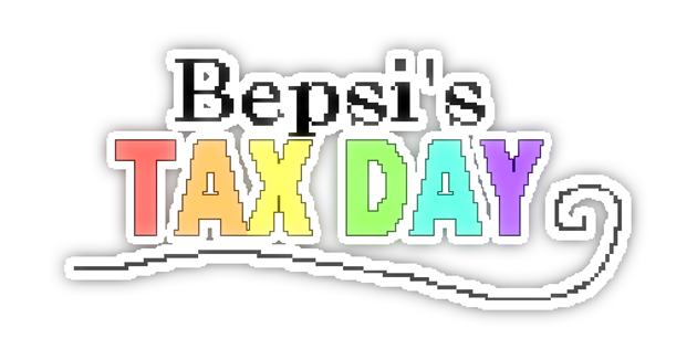 Bepsi's Tax Day