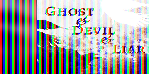 Cover image for Ghost & Devil & Liar