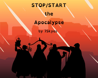 STOP/START the Apocalypse   - A carta style game about stoping/starting the apocalypse 