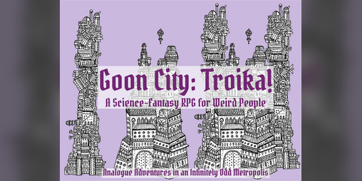 Cover image for Goon City: Troika! Trashcan Edition