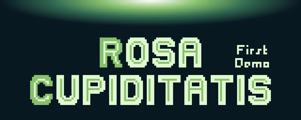 Rosa Cupiditatis (First Demo)